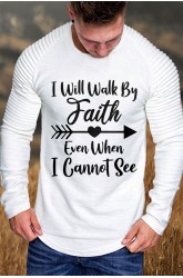 White I Will Walk By Faith Ripped Sleeve Men Long Sleeve Tee